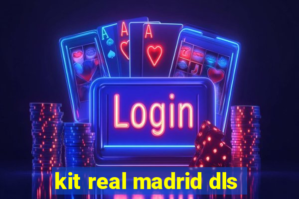 kit real madrid dls
